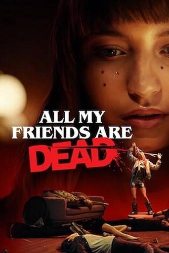 All My Friends Are Dead