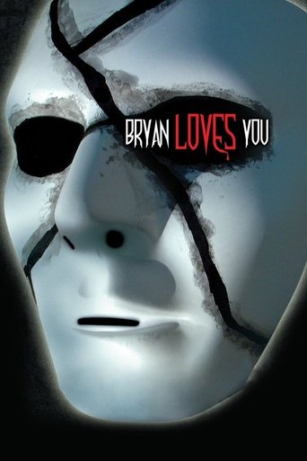 Bryan Loves You Bryan Loves You