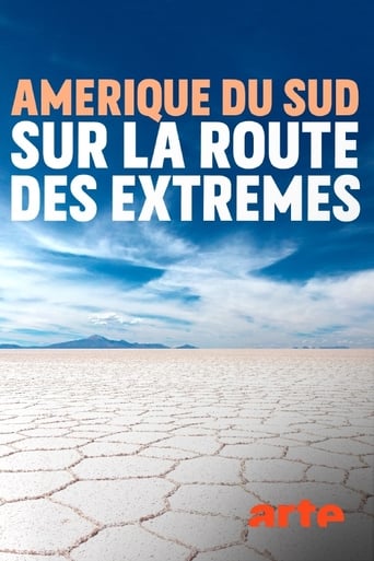 Amérique du sud, sur la route des extrêmes