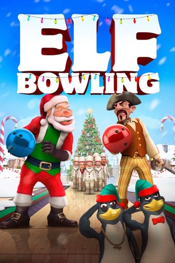 Elf Bowling: The Movie Elf Bowling: The Movie