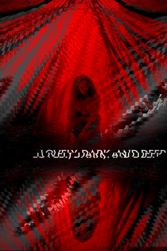 Lovely, Dark, and Deep