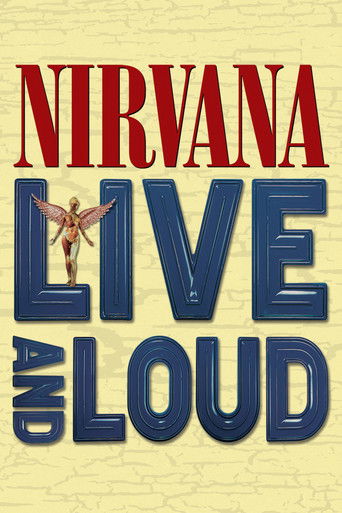 Nirvana: Live And Loud Nirvana: Live And Loud