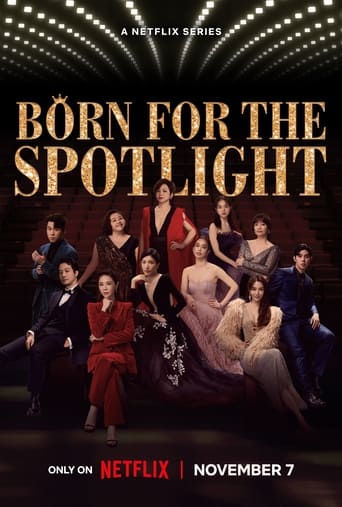 Born for the Spotlight Born for the Spotlight