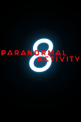 Paranormal Activity 8 Paranormal Activity 8