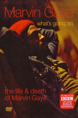 What's Going On: The Life and Death of Marvin Gaye What's Going On: The Life and Death of Marvin Gaye