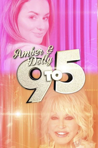 Amber & Dolly: 9 to 5 Amber & Dolly: 9 to 5