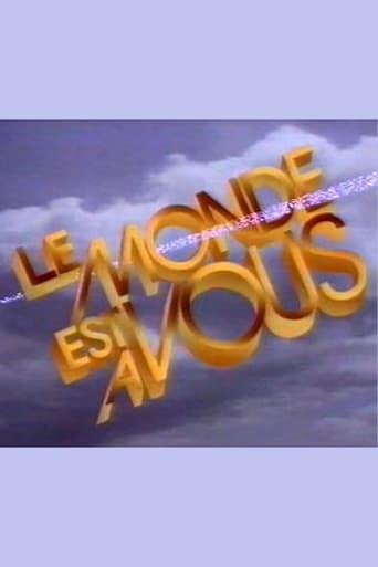 Le monde est à vous