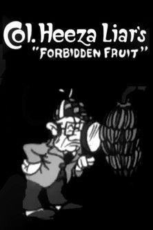 Colonel Heeza Liar's Forbidden Fruit Colonel Heeza Liar's Forbidden Fruit