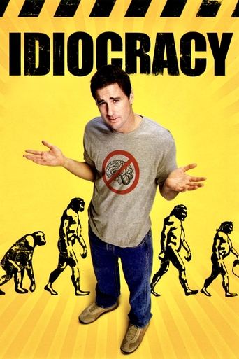 Idiocracy Idiocracy