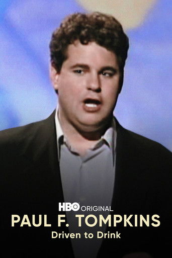 Paul F. Tompkins: Driven to Drink Paul F. Tompkins: Driven to Drink