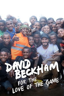 David Beckham: For the Love of the Game David Beckham: For the Love of the Game