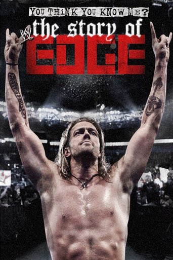 You Think You Know Me? The Story of Edge You Think You Know Me? The Story of Edge