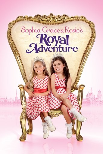 Sophia Grace & Rosie's Royal Adventure Sophia Grace & Rosie's Royal Adventure