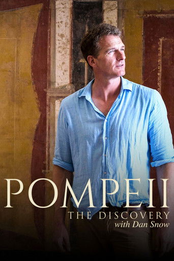 Pompeii: The Discovery with Dan Snow Pompeii: The Discovery with Dan Snow