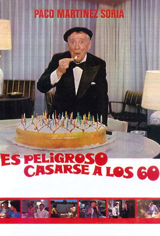 Es peligroso casarse a los 60 Es peligroso casarse a los 60