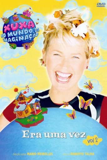 Xuxa no Mundo da Imaginação - Era uma Vez - Vol. 2 Xuxa no Mundo da Imaginação - Era uma Vez - Vol. 2