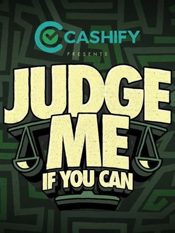 Judge Me If You Can! Judge Me If You Can!