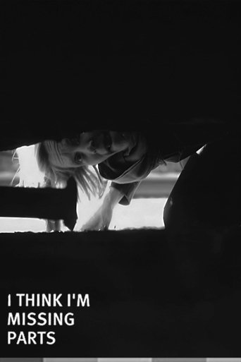 I Think I'm Missing Parts I Think I'm Missing Parts