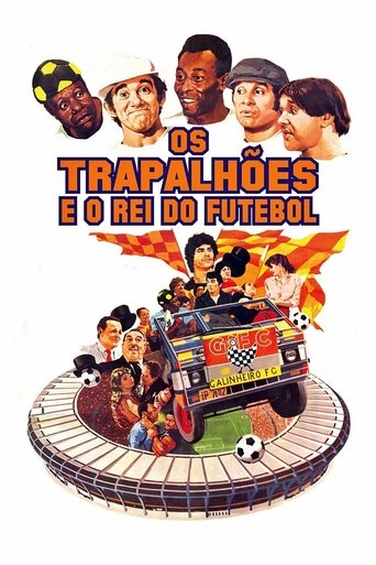 Os Trapalhões e o Rei do Futebol Os Trapalhões e o Rei do Futebol