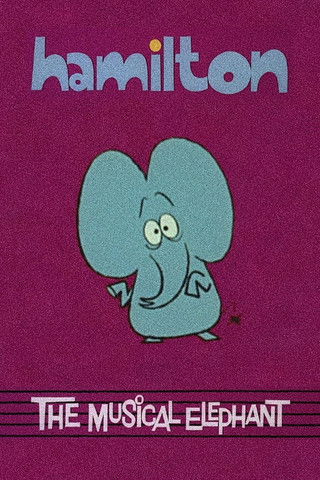 Hamilton the Musical Elephant Hamilton the Musical Elephant