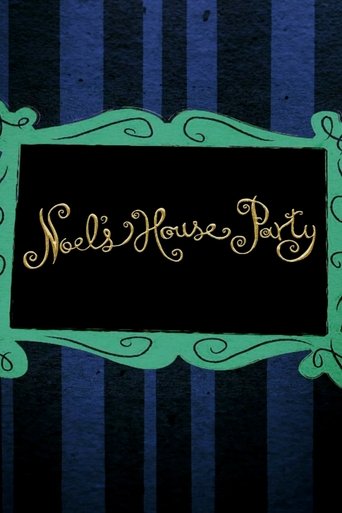 Noel's House Party Noel's House Party