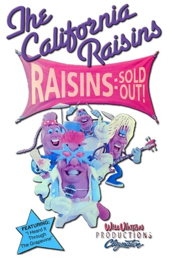 Raisins Sold Out: The California Raisins II Raisins Sold Out: The California Raisins II