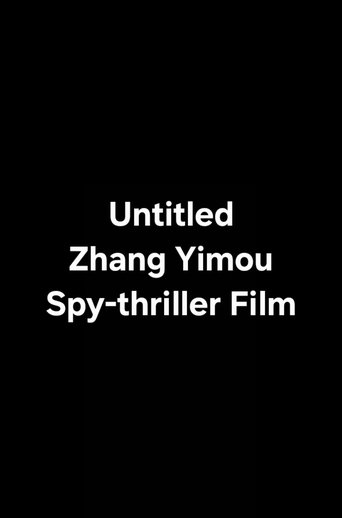 Untitled Zhang Yimou Spy-thriller Film