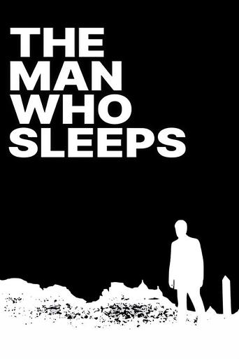 The Man Who Sleeps The Man Who Sleeps