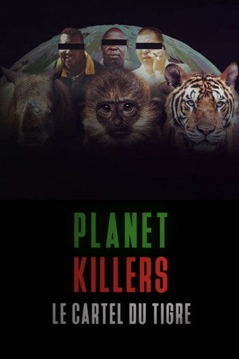 Planet Killers : Le cartel du tigre Planet Killers : Le cartel du tigre