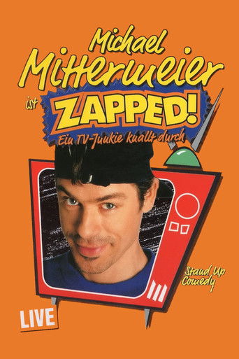 Michael Mittermeier - Zapped! Michael Mittermeier - Zapped!