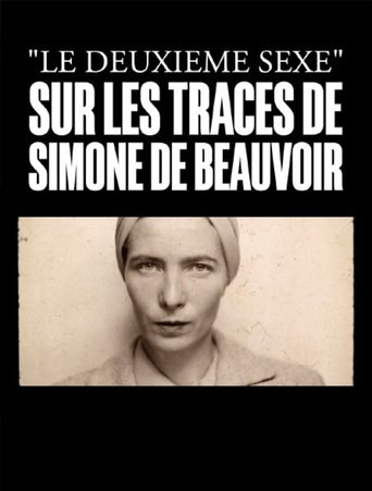 Le deuxième sexe : Sur les traces de Simone de Beauvoir