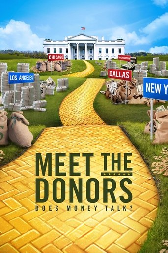Meet the Donors: Does Money Talk? Meet the Donors: Does Money Talk?