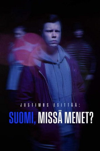Justimus Esittää: Suomi, missä menet? Justimus Esittää: Suomi, missä menet?