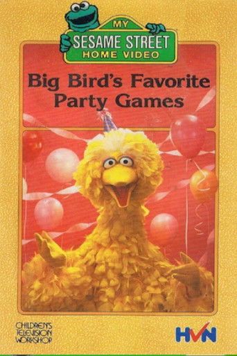Sesame Street: Big Bird's Favorite Party Games Sesame Street: Big Bird's Favorite Party Games