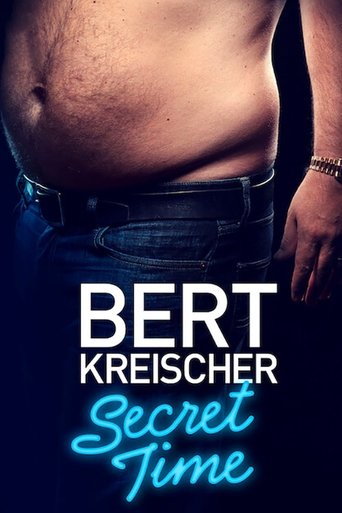 Bert Kreischer: Secret Time Bert Kreischer: Secret Time