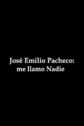 José Emilio Pacheco: me llamo Nadie