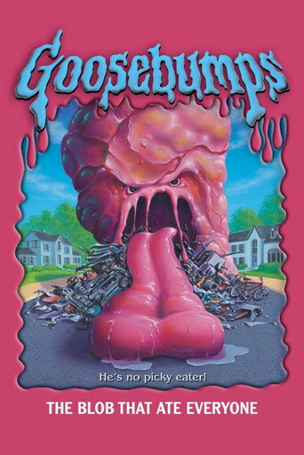 Goosebumps: The Blob That Ate Everyone Goosebumps: The Blob That Ate Everyone