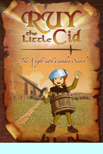 Ruy, the Little Cid: The Knight With a Wooden Sword Ruy, the Little Cid: The Knight With a Wooden Sword