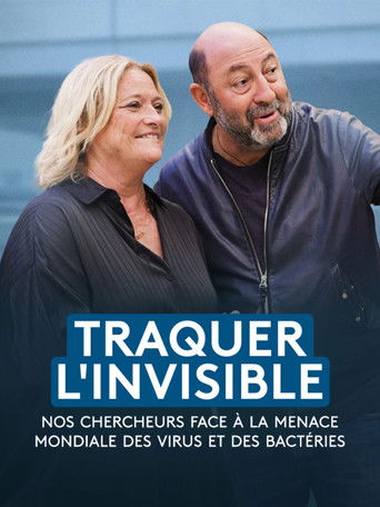 Traquer l'invisible - Nos chercheurs face à la menace mondiale des virus et des bactéries Traquer l'invisible - Nos chercheurs face à la menace mondiale des virus et des bactéries