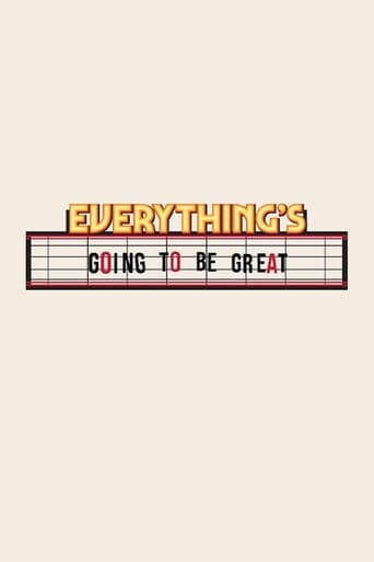 Everything's Going to Be Great