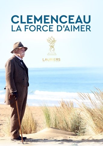 Clémenceau, la force d'aimer Clémenceau, la force d'aimer