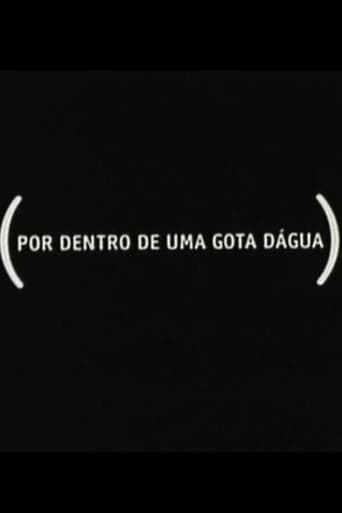 Por Dentro de Uma Gota Dágua