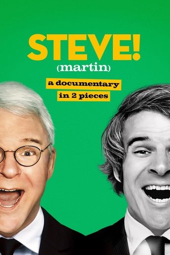 STEVE! (martin) a documentary in 2 pieces STEVE! (martin) a documentary in 2 pieces
