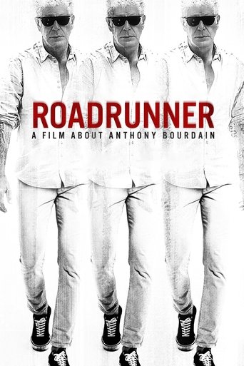 Roadrunner: A Film About Anthony Bourdain Roadrunner: A Film About Anthony Bourdain