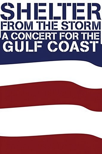 Shelter from the Storm: A Concert for the Gulf Coast Shelter from the Storm: A Concert for the Gulf Coast