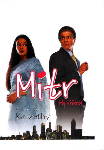 Mitr, My Friend Mitr, My Friend
