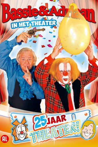 Bassie & Adriaan: In het Theater - 25 Jaar Theater Bassie & Adriaan: In het Theater - 25 Jaar Theater