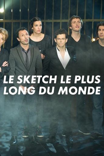 Le sketch le plus long du monde