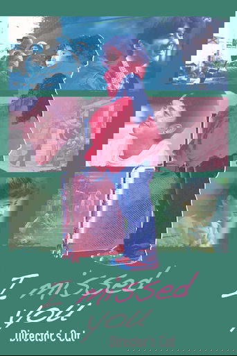 I Missed You I Missed You