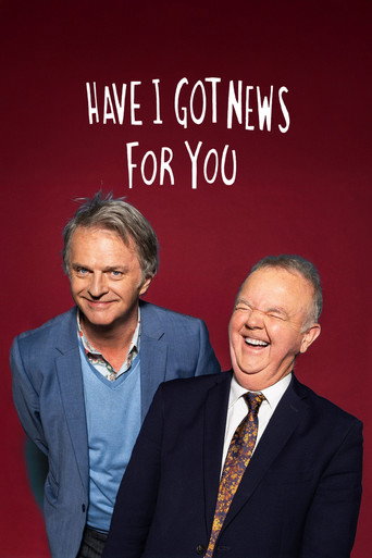 Have I Got News for You Have I Got News for You